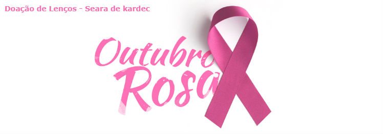 Outubro Rosa Seara de Kardec